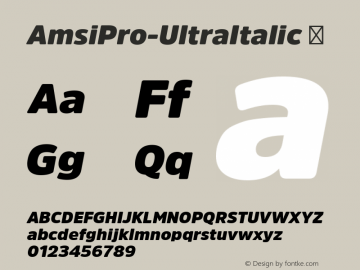 AmsiPro-UltraItalic ☞ Version 1.40;com.myfonts.easy.stawix.amsi-pro.ultra-italic.wfkit2.version.4m5w图片样张