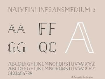 NaiveInlineSansMedium ☞ 2.000;com.myfonts.easy.la-goupil.naive-inline-sans.medium.wfkit2.version.4mga图片样张