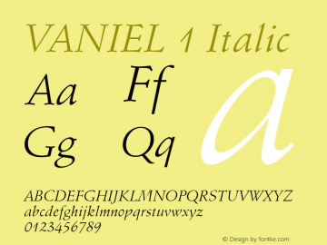 VANIEL 1 Italic Version 1.00 August 25, 2005, initial release Font Sample
