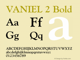 VANIEL 2 Bold Version 1.00 April 20, 2007, initial release Font Sample