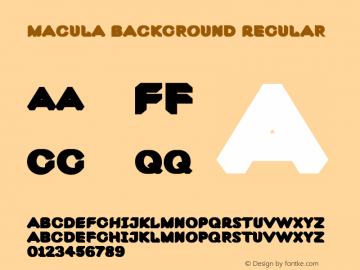 Macula Background Regular Version 001.001 Font Sample