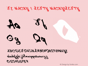 FZ WACKY 1 LEFTY WACKY1LEFTY Version 1.000 Font Sample