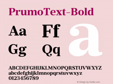 PrumoText-Bold ☞ Version 1.001;PS 001.001;hotconv 1.0.70;makeotf.lib2.5.58329;com.myfonts.easy.dstype.prumo-text.bold.wfkit2.version.3W7x图片样张