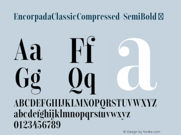 EncorpadaClassicCompressed-SemiBold ☞ Version 1.000;PS 001.000;hotconv 1.0.70;makeotf.lib2.5.58329;com.myfonts.easy.dootype.encorpada-classic-compressed.semi-bold.wfkit2.version.4mFD Font Sample