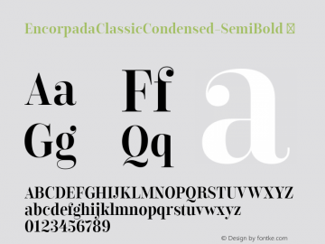 EncorpadaClassicCondensed-SemiBold ☞ Version 1.000;PS 001.000;hotconv 1.0.70;makeotf.lib2.5.58329;com.myfonts.easy.dootype.encorpada-classic-condensed.semi-bold.wfkit2.version.4mFP Font Sample