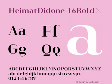 HeimatDidone-16Bold ☞ Version 1.000;PS 001.000;hotconv 1.0.70;makeotf.lib2.5.58329;com.myfonts.easy.atlas-font-foundry.heimat-didone.16-bold.wfkit2.version.4k6Q Font Sample