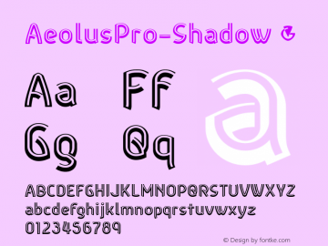 AeolusPro-Shadow ☞ Version 1.000;com.myfonts.easy.dbsv-moulding-ideas.aeolus-pro.shadow.wfkit2.version.4bWx图片样张