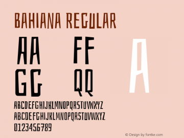 Bahiana Regular Version 1.002;PS 001.002;hotconv 1.0.70;makeotf.lib2.5.58329 Font Sample