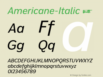 Americane-Italic ☞ Version 1.000;com.myfonts.easy.hvdfonts.americane.italic.wfkit2.version.4mLd图片样张