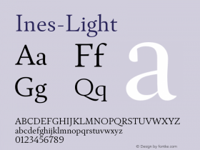 Ines-Light ☞ Version 1.000;PS 003.000;hotconv 1.0.70;makeotf.lib2.5.58329;com.myfonts.easy.dstype.ines.light.wfkit2.version.4mPq Font Sample