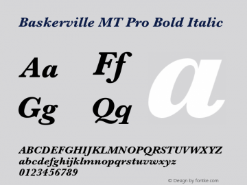 Baskerville MT Pro Bold Italic Version 1.001;PS 001.003;Core 1.0.38;makeotf.lib1.6.5960图片样张