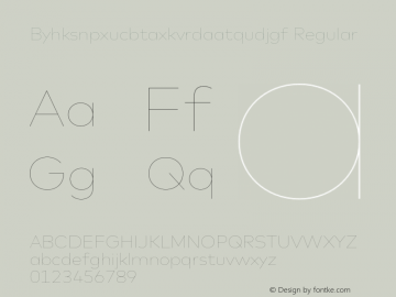 Byhksnpxucbtaxkvrdaatqudjgf Regular Version 7.504; 2013; Build 1022;com.myfonts.easy.fontfont.mark.ot-hairline.wfkit2.version.4gHD图片样张