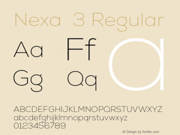 Nexa  3 Regular Version 001.001;com.myfonts.easy.font-fabric.nexa.thin.wfkit2.version.4kF7图片样张