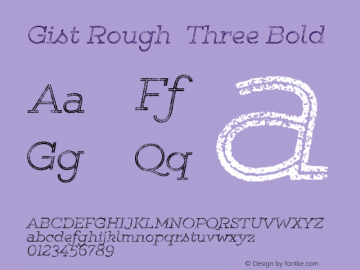Gist Rough  Three Bold Version 1.000;com.myfonts.yellow-design.gist-rough.light-three.wfkit2.482d Font Sample