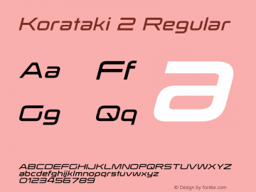 Korataki 2 Regular Version 3.000;com.myfonts.easy.typodermic.korataki.book-italic.wfkit2.version.46PR Font Sample