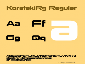 KoratakiRg Regular Version 3.000;com.myfonts.easy.typodermic.korataki.bold.wfkit2.version.46PP Font Sample