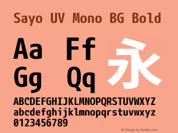 Sayo UV Mono BG Bold Version 1.059 Font Sample