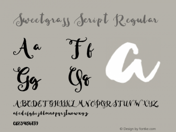 Sweetgrass Script Regular Version 1.000;PS 001.000;hotconv 1.0.70;makeotf.lib2.5.58329 Font Sample