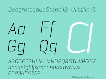 GeogrotesqueStencilB-UlItalic ☞ Version 2.000;PS 2.0;hotconv 1.0.72;makeotf.lib2.5.5900;com.myfonts.easy.emtype.geogrotesque-stencil-italic.b-ultra.wfkit2.version.4mPF图片样张