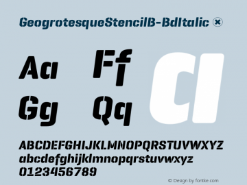 GeogrotesqueStencilB-BdItalic ☞ Version 2.000;PS 2.0;hotconv 1.0.72;makeotf.lib2.5.5900;com.myfonts.easy.emtype.geogrotesque-stencil-italic.b-bold.wfkit2.version.4mPG图片样张