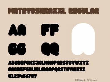 MatryoshkaXXL Regular 001.001;com.myfonts.easy.volcano.matryoshka.xxl.wfkit2.version.3sPG图片样张