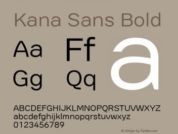 Kana Sans Bold Version 3.00 2012;com.myfonts.easy.gtandcanary.kana-sans.regular.wfkit2.version.3UNY Font Sample