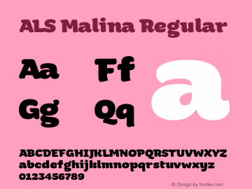 ALS Malina Regular Version 1.000;PS 001.001;FontLab 1.0.38;wf comlpete glyphs图片样张