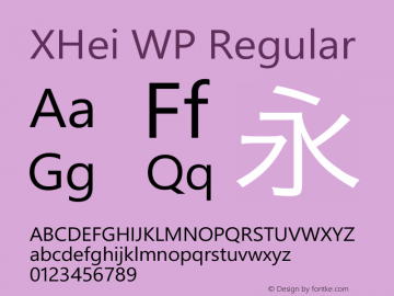 XHei WP Regular XHei WP - Version 6.0 Font Sample