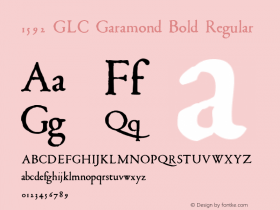 1592 GLC Garamond Bold Regular Version 1.00 March 17, 2015, initial release Font Sample