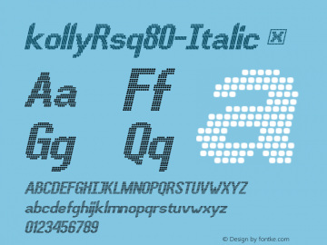 kollyRsq80-Italic ☞ Version 1.0;com.myfonts.urbanpixel.kolly.rsq80-ital.wfkit2.3Edg Font Sample