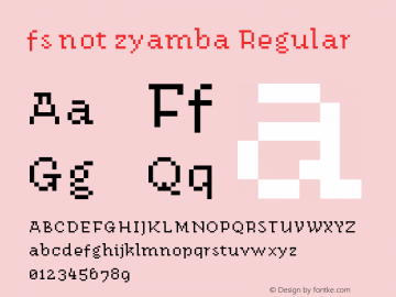 fs not zyamba Regular Version 1.0 Font Sample