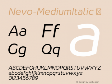 Nevo-MediumItalic ☞ Version 1.000;PS 001.000;hotconv 1.0.70;makeotf.lib2.5.58329;com.myfonts.easy.meat-studio.nevo.medium-italic.wfkit2.version.4nGJ图片样张