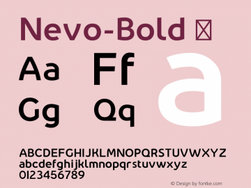 Nevo-Bold ☞ Version 1.000;PS 001.000;hotconv 1.0.70;makeotf.lib2.5.58329;com.myfonts.easy.meat-studio.nevo.bold.wfkit2.version.4nGA图片样张