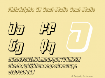 Philadelphia 3D Semi-Italic Semi-Italic Version 3.0; 2015 Font Sample