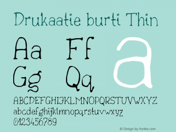Drukaatie burti Thin Version 0.13 Font Sample