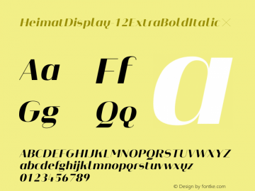 HeimatDisplay-12ExtraBoldItalic ☞ Version 1.000;PS 001.000;hotconv 1.0.70;makeotf.lib2.5.58329;com.myfonts.easy.atlas-font-foundry.heimat-display.12-extra-bold-italic.wfkit2.version.4nyV Font Sample