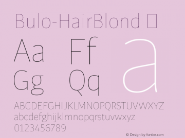 Bulo-HairBlond ☞ Version 1.000;com.myfonts.tipografies.bulo.hair-blond.wfkit2.47Th Font Sample