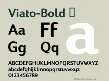 Viato-Bold ☞ Version 2.001;com.myfonts.easy.daltonmaag.viato.bold.wfkit2.version.4cAo Font Sample