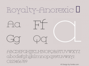 Royalty-Anorexic ☞ Version 1.001;com.myfonts.daltonmaag.royalty.anorexic.wfkit2.4cA1 Font Sample