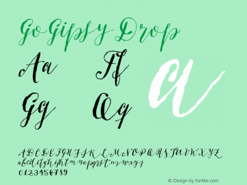 GoGipsyDrop ☞ Version 1.000;com.myfonts.easy.latinotype.gogipsy.drop.wfkit2.version.4nR1 Font Sample