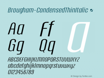 Brougham-CondensedThinItalic ☞ Version 001.000;com.myfonts.jonahfonts.brougham.thin-italic.wfkit2.3RuE图片样张