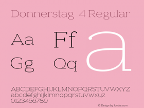 Donnerstag  4 Regular Version 1.000;PS 001.001;hotconv 1.0.56;com.myfonts.easy.insigne.donnerstag.thin.wfkit2.version.44jY Font Sample