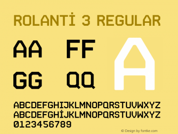 Rolanti 3 Regular Version 1.000 2014 initial release;com.myfonts.easy.dogukan-karapinar.rolanti.regular.wfkit2.version.4nnt Font Sample