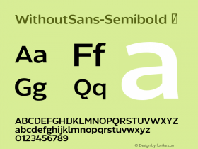 WithoutSans-Semibold ☞ Version 1.001;PS 001.001;hotconv 1.0.56;makeotf.lib2.0.21325;com.myfonts.easy.diego-aravena.without-sans.semibold.wfkit2.version.4nZ2图片样张