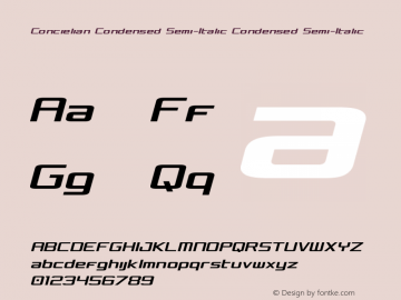 Concielian Condensed Semi-Italic Condensed Semi-Italic Version 3.1; 2015 Font Sample