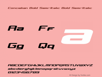 Concielian Bold Semi-Italic Bold Semi-Italic Version 3.0; 2015 Font Sample