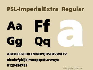 PSL-ImperialExtra Regular Version 1.000 2006 initial release Font Sample