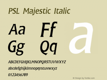 PSL Majestic Italic Version 2.5, for Win 95, 98, NT; release October 1999 Font Sample