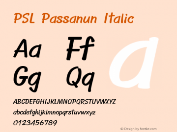 PSL Passanun Italic PSL Series 3, Version 1.0, release November 2000. Font Sample