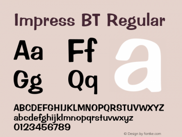 Impress BT Regular mfgpctt-v1.27 Thursday, March 26, 1992 3:53:22 pm (EST) Font Sample